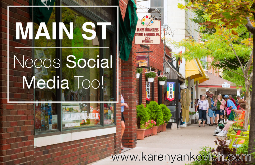 Karen Yankovich | Main Street Needs Social Media Too!