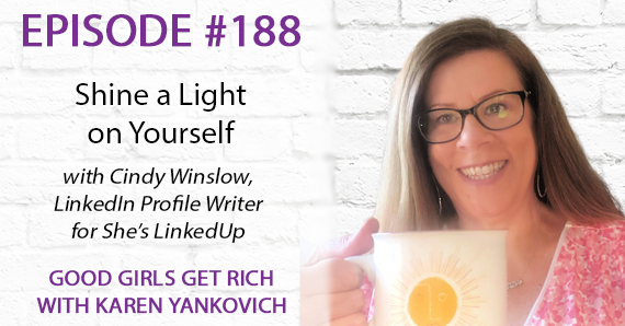 188 – Shine a Light on Yourself with Cindy Winslow