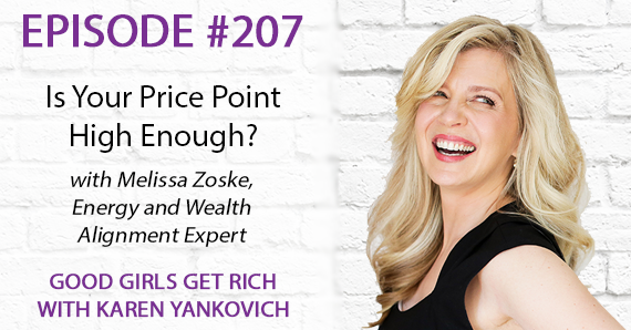 207 – Is Your Price Point High Enough? with Melissa Zoske