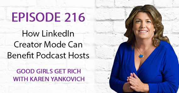 216 – How LinkedIn Creator Mode Can Benefit Podcast Hosts