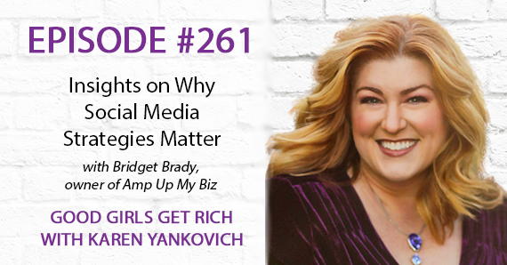 261 – Insights from Bridget Brady on Why Social Media Strategies Matter
