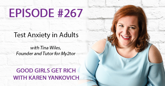 267 – Test Anxiety in Adults with Tina Wiles
