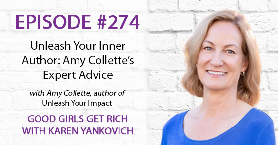 274 – Unleash Your Inner Author: Amy Collette’s Expert Advice