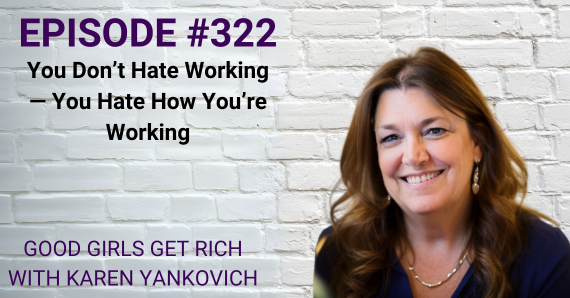 You Don’t Hate Working — You Hate How You’re Working