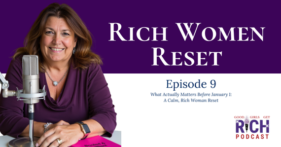 What Actually Matters Before January 1: A Calm, Rich Woman Reset