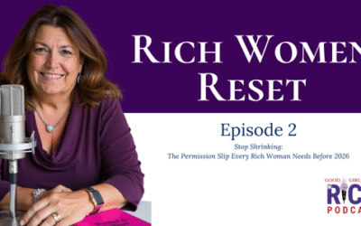 Stop Shrinking: The Permission Slip Every Rich Woman Needs Before 2026