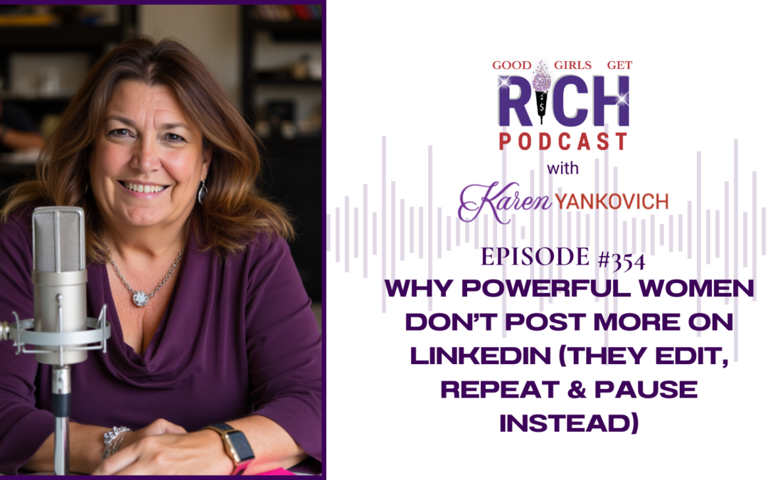 Why Powerful Women Don’t Post More on LinkedIn (They Edit, Repeat & Pause Instead)