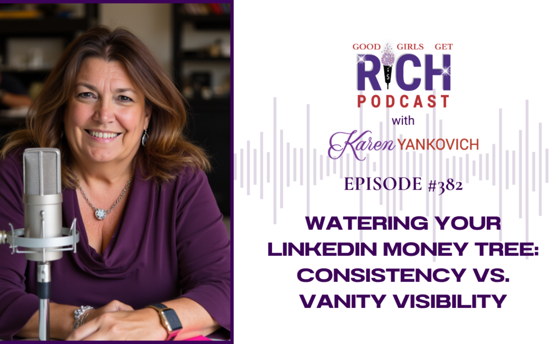 Watering Your LinkedIn Money Tree: Consistency vs. Vanity Visibility