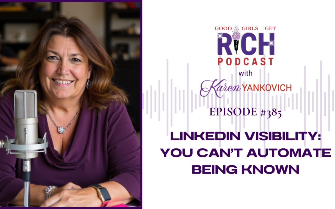 LinkedIn Visibility: You Can’t Automate Being Known