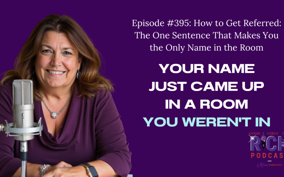 How to Get Referred: The One Sentence That Makes You the Only Name in the Room